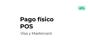 Pago físico POS - Visa y Mastercard